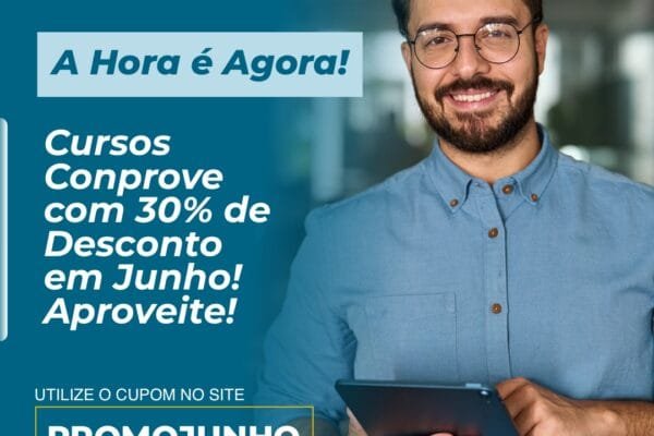 Promoção de Junho: 30% de Desconto em Todos os Cursos Conprove – Aproveite Essa Oportunidade de Capacitação Profissional
