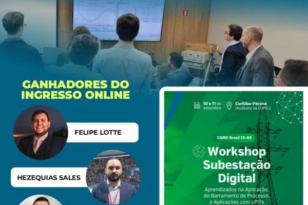 Workshop Subestação Digital CIGRE Brasil CE-B5 – Tudo Pronto para o Evento! 19 Workshop Subestação Digital CIGRE Brasil CE-B5 – Tudo Pronto para o Evento!