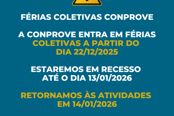 Recesso Conprove: Informações Importantes Sobre a Pausa Coletiva 2025–2026 1 Recesso Conprove: Informações Importantes Sobre a Pausa Coletiva 2025–2026
