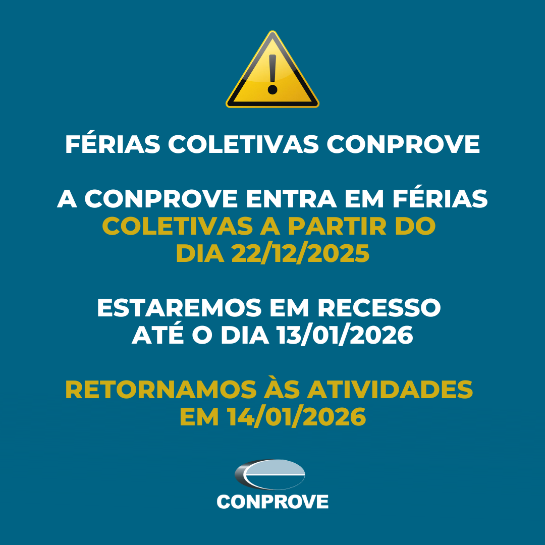 Recesso Conprove: Informações Importantes Sobre a Pausa Coletiva 2025–2026