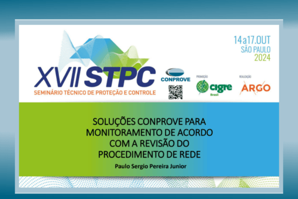 XVII STPC: Soluções CONPROVE para Monitoramento conforme a Revisão do Procedimento de Rede