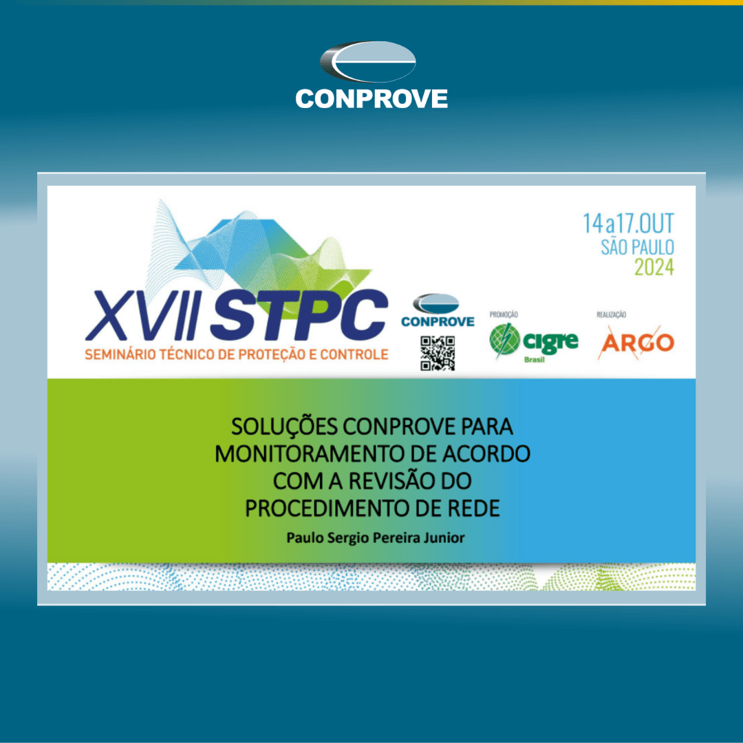 XVII STPC: Soluções CONPROVE para Monitoramento conforme a Revisão do Procedimento de Rede