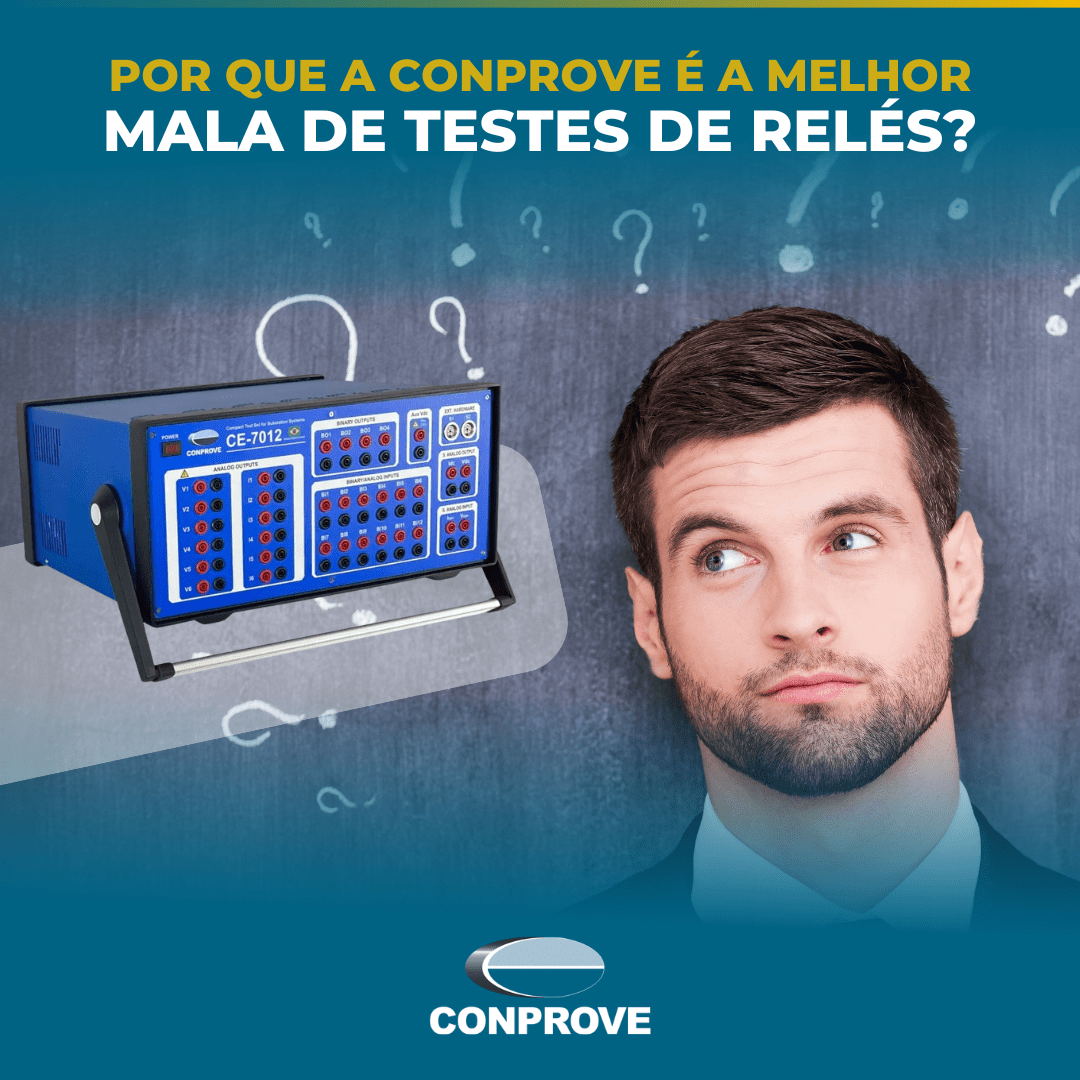 Por que a CONPROVE é a Melhor Mala de Testes de Relés de Proteção?
