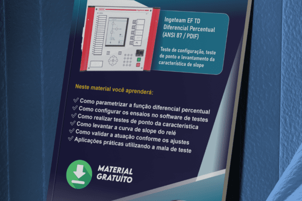 Tutorial Gratuito: Teste do Relé Ingeteam EF_TD – Função Diferencial Percentual (ANSI 87 / PDIF)